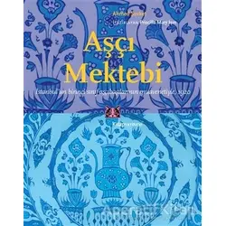 Aşçı Mektebi - Ahmed Şevket - Kitap Yayınevi