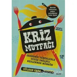 Kriz Mutfağı - Gülhan Kara - Alfa Yayınları