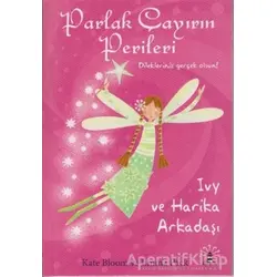 Parlak Çayırın Perileri - Ivy ve Harika Arkadaşı - Kate Bloom - Büyülü Fener Yayınları