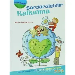 Gezegenimi Seviyorum - Sürdürülebilir Kalkınma - Marie-Sophie Bazin - Caretta Yayıncılık