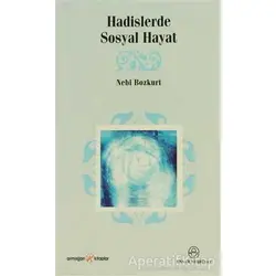 Hadislerde Sosyal Hayat - Nebi Bozkurt - Ensar Neşriyat