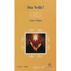 Dua Nedir - Ayhan Tekineş - Ensar Neşriyat