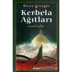 Divan Şiirinde Kerbela Ağıtları - Cemil Çiftçi - Kevser Yayınları