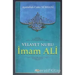 Velayet Nuru - İmam Ali - Cafer Sübhani - Kevser Yayınları