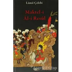 Maktel-i Al-i Resul - Mahmut Lamii Çelebi - Kevser Yayınları