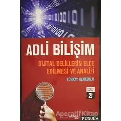 Adli Bilişim - Türkay Henkoğlu - Pusula Yayıncılık