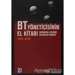BT Yöneticisinin El Kitabı - Halil Aksu - Pusula Yayıncılık