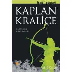 Kaplan Kraliçe - İsmet Bertan - Günışığı Kitaplığı