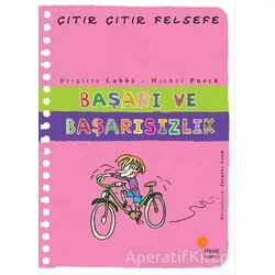 Başarı ve Başarısızlık - Çıtır Çıtır Felsefe 14 - Brigitte Labbe - Günışığı Kitaplığı