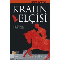Kralın Elçisi - İsmet Bertan - Günışığı Kitaplığı