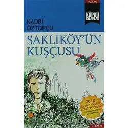 Saklıköy’ün Kuşçusu - Kadri Öztopçu - Günışığı Kitaplığı