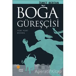 Boğa Güreşçisi - İsmet Bertan - Günışığı Kitaplığı