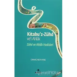 Zühd ve Ahlak Hadisleri - Ümmü Reyhane - Hüner Yayınevi