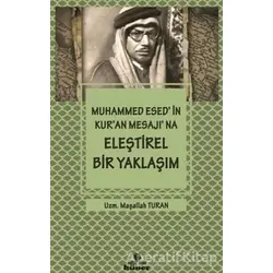 Muhammed Esedin Kuran Mesajına Eleştirel Bir Yaklaşım - Maşallah Turan - Hüner Yayınevi