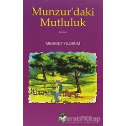 Munzur’daki Mutluluk - Mehmet Yıldırım - Arı Sanat Yayınevi