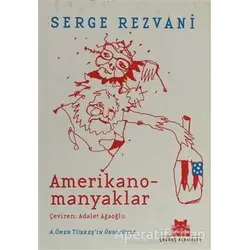 Amerikanomanyaklar - Serge Rezvani - Kırmızı Kedi Yayınevi