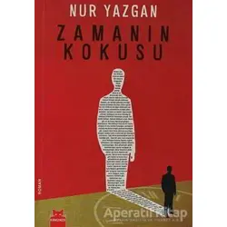 Zamanın Kokusu - Nur Yazgan - Kırmızı Kedi Yayınevi