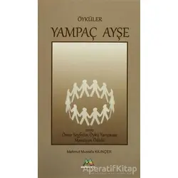 Yampaç Ayşe - Mahmut Mustafa Kılınçer - Meneviş Yayınları