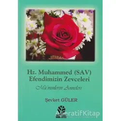 Hz. Muhammed (SAV) - Efendimizin Zevceleri - Şevket Güler - Gonca Yayınevi
