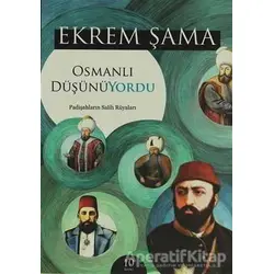 Osmanlı Düşünüyordu - Ekrem Şama - Gonca Yayınevi