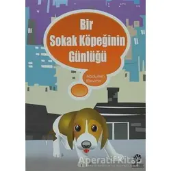 Bir Sokak Köpeğinin Günlüğü - Abdullah Sevinç - Gonca Yayınevi