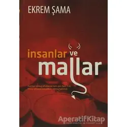 İnsanlar ve Mallar - Ekrem Şama - Gonca Yayınevi