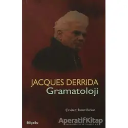 Gramatoloji - Jacques Derrida - BilgeSu Yayıncılık