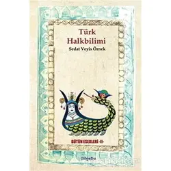Türk Halk Bilimi - Sedat Veyis Örnek - BilgeSu Yayıncılık