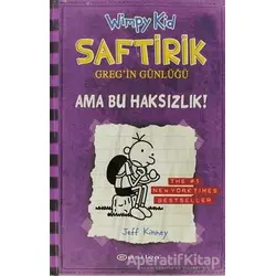 Ama Bu Haksızlık! - Saftirik Greg’in Günlüğü 5 - Jeff Kinney - Epsilon Yayınevi