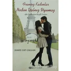 Fransız Kadınlar Neden Yalnız Uyumaz - Jamie Cat Callan - Epsilon Yayınevi