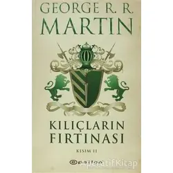 Kılıçların Fırtınası 2 - George R. R. Martin - Epsilon Yayınevi