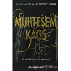 Muhteşem Kaos - Kami Garcia - Epsilon Yayınevi