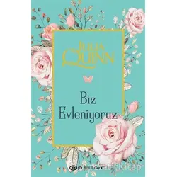 Biz Evleniyoruz - Julia Quinn - Epsilon Yayınevi