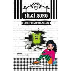 Silgi Ruhu - Şöhret Doğruyol Sağbaş - Epsilon Yayınevi