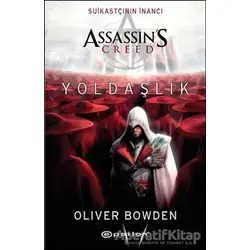 Yoldaşlık - Oliver Bowden - Epsilon Yayınevi