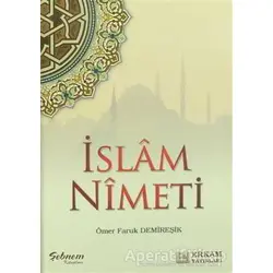 İslam Nimeti - Ömer Faruk Demireşik - Erkam Yayınları