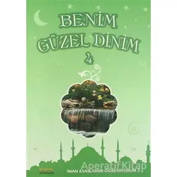 Benim Güzel Dinim - 4 - Faruk Salman - Bizim Bahçe Kitapları