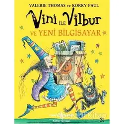 Vini ile Vilbur ve Yeni Bilgisayar - Valerie Thomas - İş Bankası Kültür Yayınları