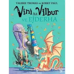 Vini ile Vilbur ve Ejderha - Valerie Thomas - İş Bankası Kültür Yayınları