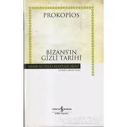 Bizans’ın Gizli Tarihi - Prokopios - İş Bankası Kültür Yayınları