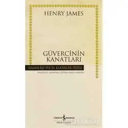 Güvercinin Kanatları - Henry James - İş Bankası Kültür Yayınları