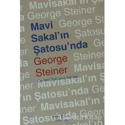 Mavi Sakal’ın Şatosu’nda - George Steiner - İş Bankası Kültür Yayınları