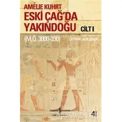 Eski Çağ’da Yakındoğu (Cilt 1- 2) - Amelie Kuhrt - İş Bankası Kültür Yayınları