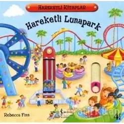 Hareketli Lunapark - Rebecca Finn - İş Bankası Kültür Yayınları