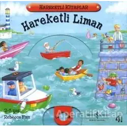 Hareketli Liman - Rebecca Finn - İş Bankası Kültür Yayınları