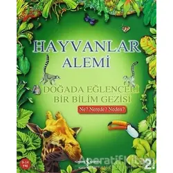 Hayvanlar Alemi - Doğada Eğlenceli Bir Bilim Gezisi - C. Brereton - İş Bankası Kültür Yayınları