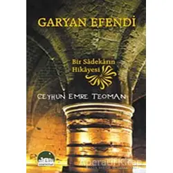 Garyan Efendi - Ceyhun Emre Teoman - Kent Kitap