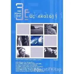 Üç Ekoloji Sayı: 5 - Kolektif - Yeni İnsan Yayınevi