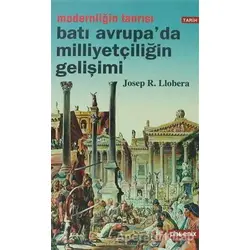Batı Avrupa’da Milliyetçiliğin Gelişimi - Josep R. Llobera - Phoenix Yayınevi