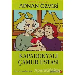 Kapadokyalı Çamur Ustası - Adnan Özveri - Phoenix Yayınevi
